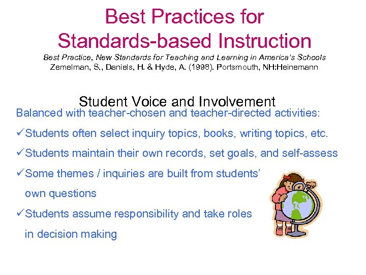 Best Practices for Standards-based Instruction Best Practice, New Standards for Teaching and Learning in