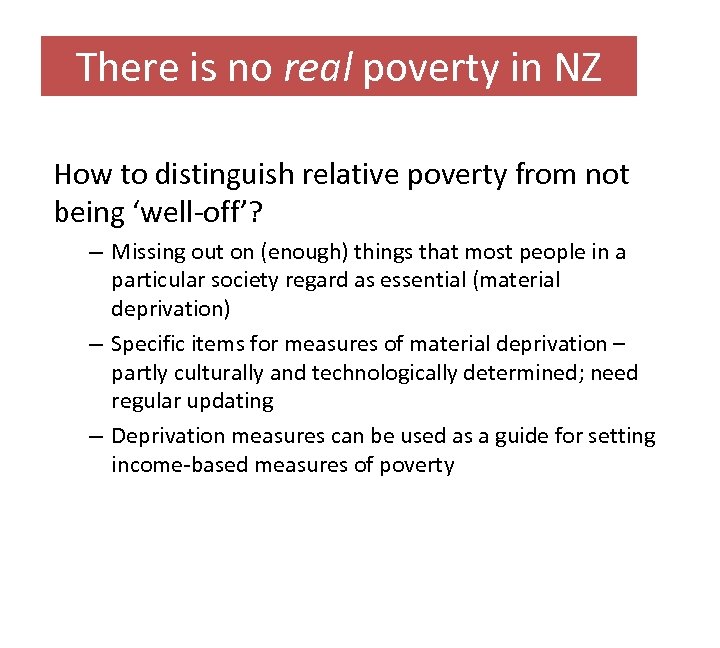 There is no real poverty in NZ How to distinguish relative poverty from not