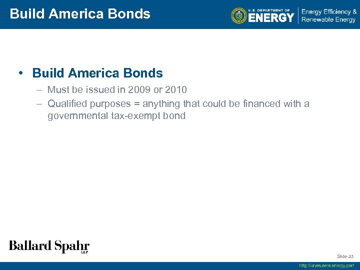 Build America Bonds • Build America Bonds – Must be issued in 2009 or
