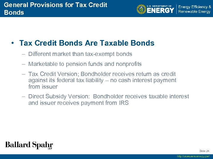 General Provisions for Tax Credit Bonds • Tax Credit Bonds Are Taxable Bonds –