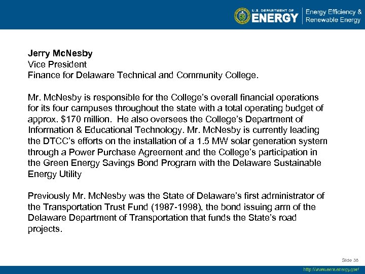  Jerry Mc. Nesby Vice President Finance for Delaware Technical and Community College. Mr.