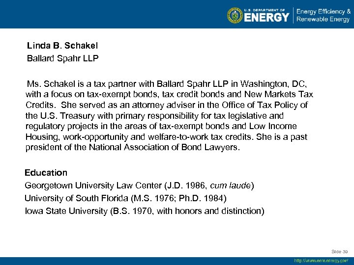  Linda B. Schakel Ballard Spahr LLP Ms. Schakel is a tax partner with