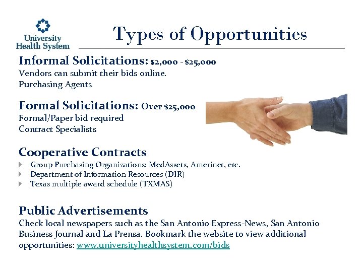 Types of Opportunities Informal Solicitations: $2, 000 - $25, 000 Vendors can submit their
