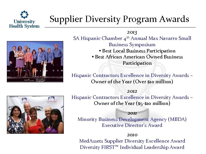 Supplier Diversity Program Awards 2013 SA Hispanic Chamber 4 th Annual Max Navarro Small