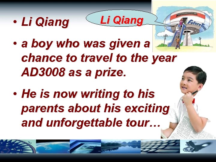  • Li Qiang • a boy who was given a chance to travel