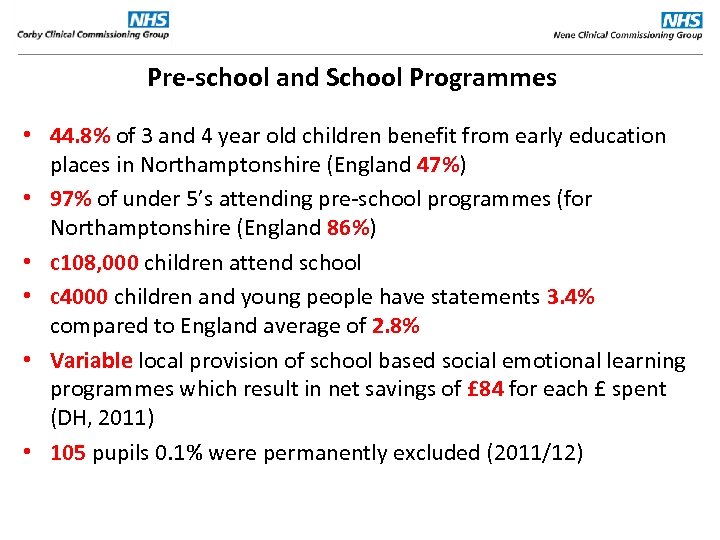 Pre-school and School Programmes • 44. 8% of 3 and 4 year old children