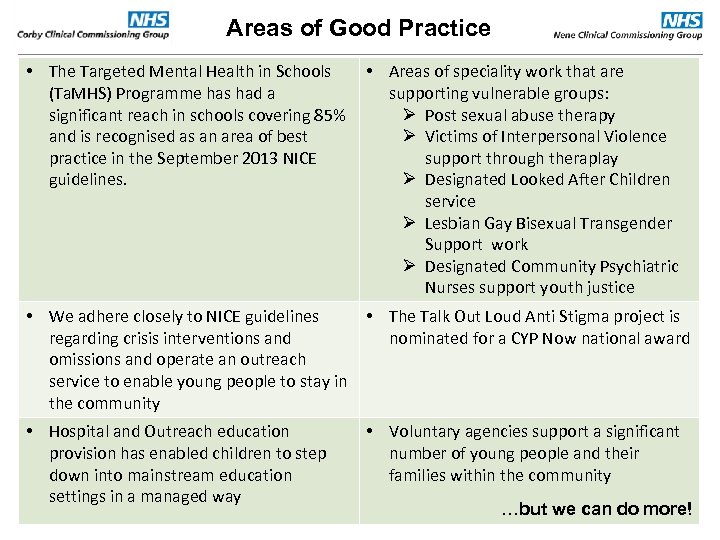 Areas of Good Practice • The Targeted Mental Health in Schools • Areas of