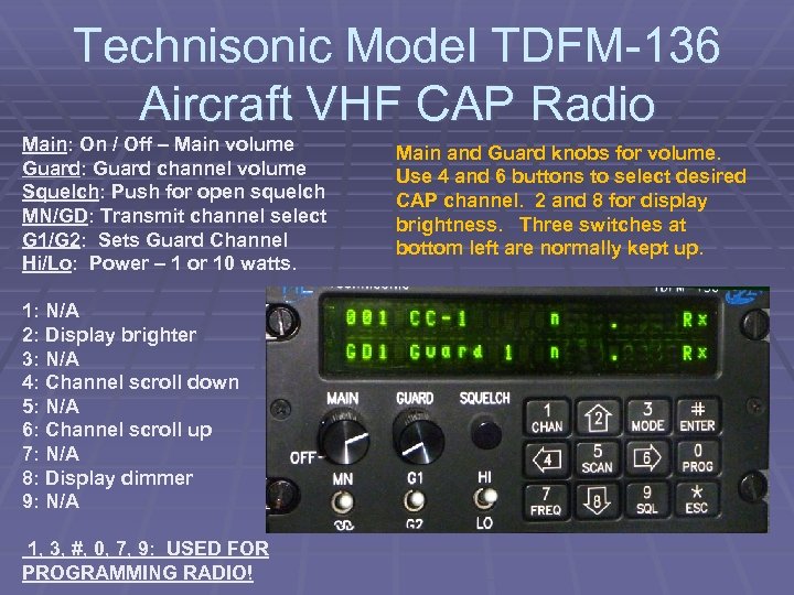 Technisonic Model TDFM-136 Aircraft VHF CAP Radio Main: On / Off – Main volume