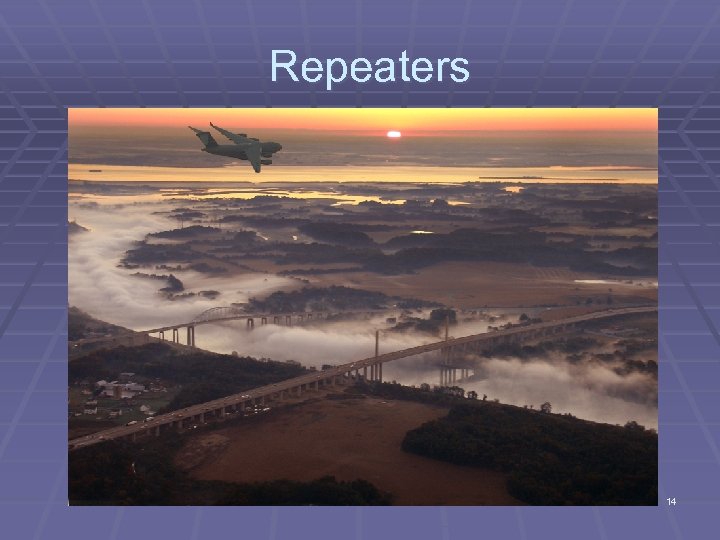Repeaters 14 