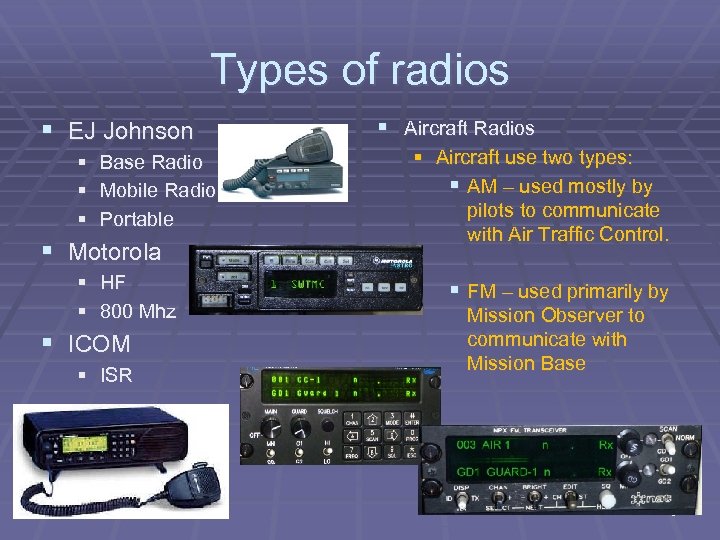 Types of radios § EJ Johnson § Base Radio § Mobile Radio § Portable