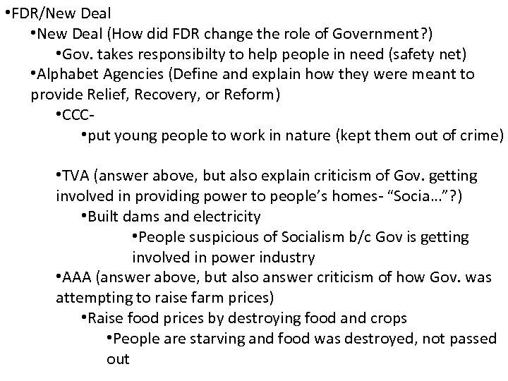  • FDR/New Deal • New Deal (How did FDR change the role of