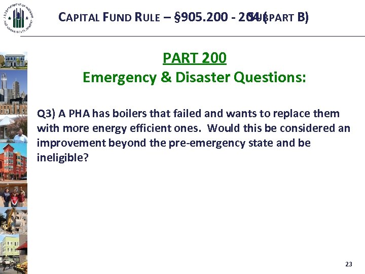 CAPITAL FUND RULE – § 905. 200 - 204 ( SUBPART B) PART 200