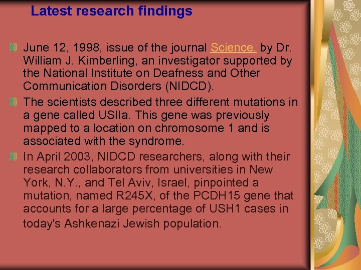 Latest research findings June 12, 1998, issue of the journal Science, by Dr. William