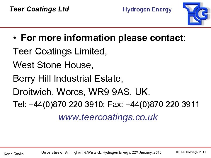 Teer Coatings Ltd Hydrogen Energy • For more information please contact: Teer Coatings Limited,