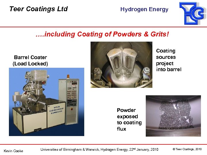 Teer Coatings Ltd Hydrogen Energy …. including Coating of Powders & Grits! Coating sources