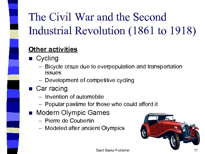 The Civil War and the Second Industrial Revolution (1861 to 1918) Other activities n