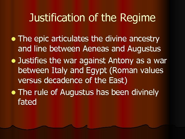 Justification of the Regime l The epic articulates the divine ancestry and line between