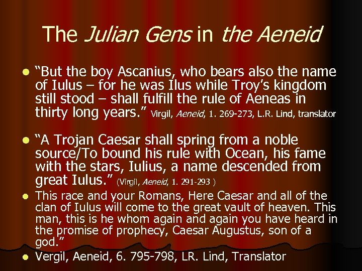 The Julian Gens in the Aeneid l “But the boy Ascanius, who bears also