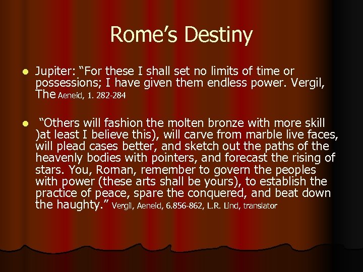 Rome’s Destiny l Jupiter: “For these I shall set no limits of time or