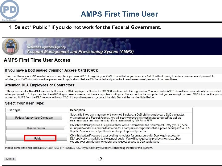 AMPS First Time User 1. Select “Public” if you do not work for the