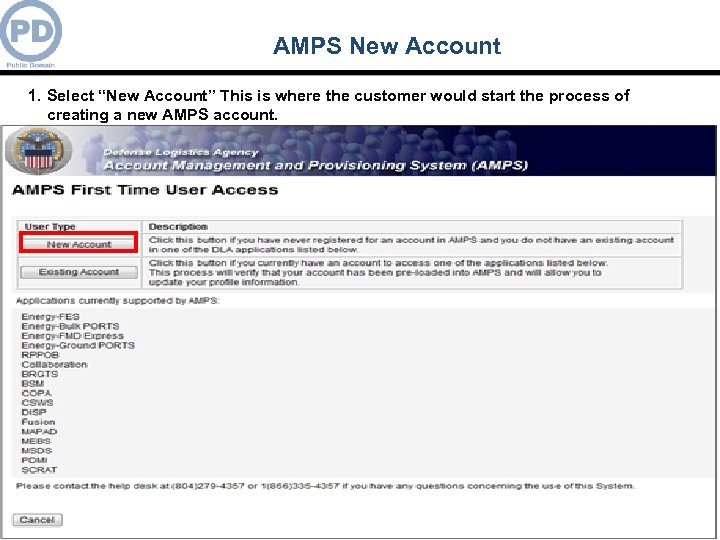 AMPS New Account 1. Select “New Account” This is where the customer would start