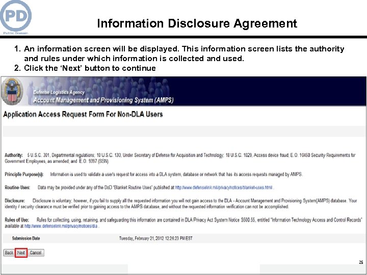 Information Disclosure Agreement 1. An information screen will be displayed. This information screen lists