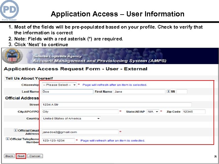 Application Access – User Information 1. Most of the fields will be pre-populated based
