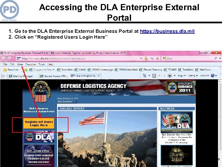 Accessing the DLA Enterprise External Portal 1. Go to the DLA Enterprise External Business