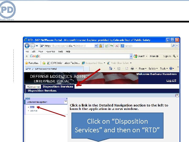 Click on “Disposition Services” and then on “RTD” 37 37 