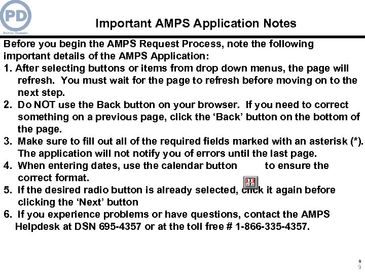 Important AMPS Application Notes Before you begin the AMPS Request Process, note the following