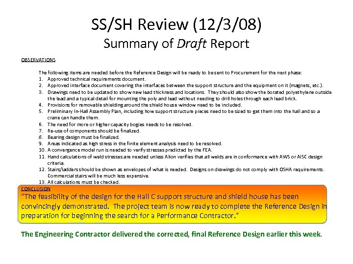 SS/SH Review (12/3/08) Summary of Draft Report OBSERVATIONS The following items are needed before