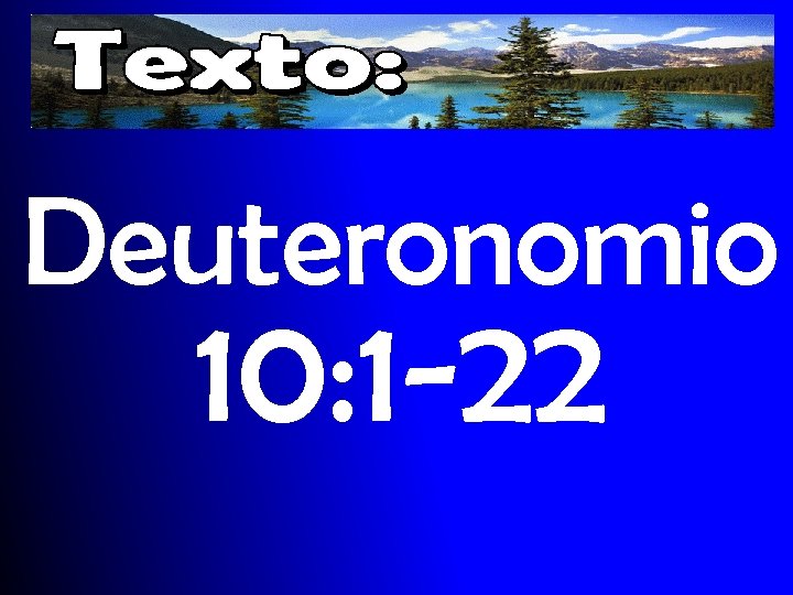 Deuteronomio 10: 1 -22 