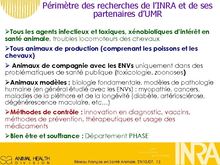 Périmètre des recherches de l’INRA et de ses partenaires d’UMR ØTous les agents infectieux