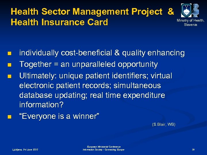 Health Sector Management Project & Health Insurance Card n n Ministry of Health, Slovenia