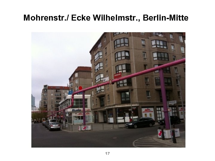 Mohrenstr. / Ecke Wilhelmstr. , Berlin-Mitte 17 
