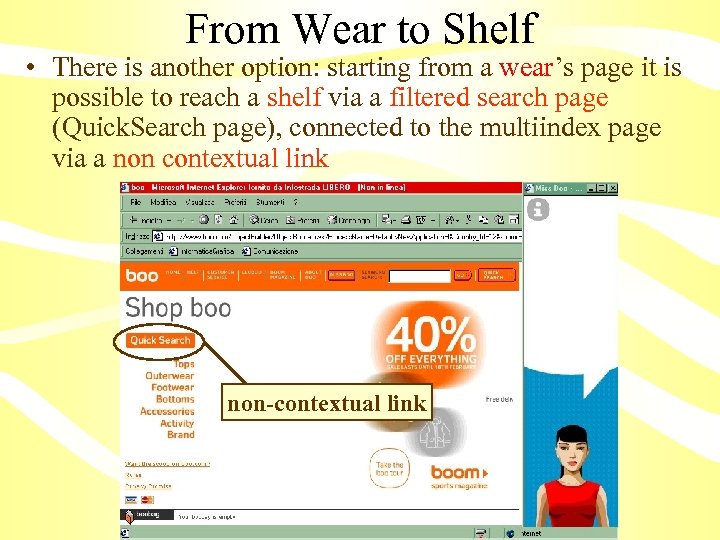 From Wear to Shelf • There is another option: starting from a wear’s page