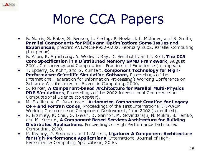 More CCA Papers • • B. Norris, S. Balay, S. Benson, L. Freitag, P.