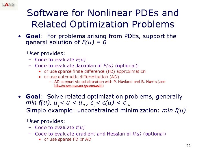 Software for Nonlinear PDEs and Related Optimization Problems • Goal: For problems arising from