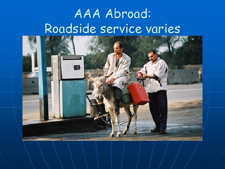 AAA Abroad: Roadside service varies 