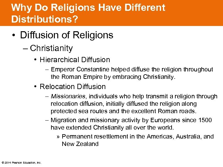 Why Do Religions Have Different Distributions? • Diffusion of Religions – Christianity • Hierarchical