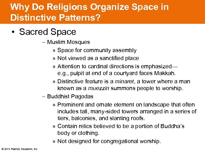 Why Do Religions Organize Space in Distinctive Patterns? • Sacred Space – Muslim Mosques