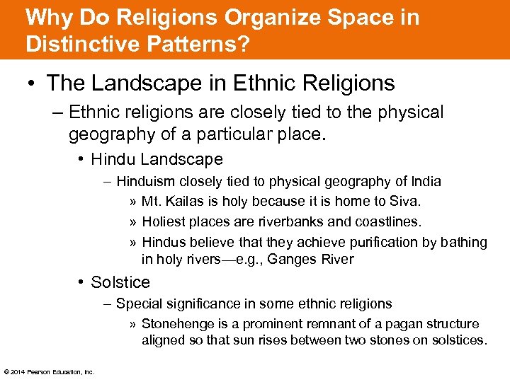 Why Do Religions Organize Space in Distinctive Patterns? • The Landscape in Ethnic Religions