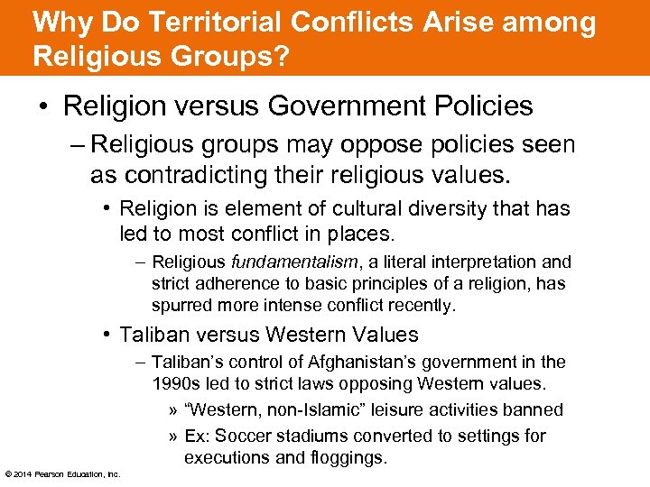 Why Do Territorial Conflicts Arise among Religious Groups? • Religion versus Government Policies –