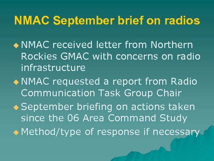 NMAC September brief on radios u NMAC received letter from Northern Rockies GMAC with