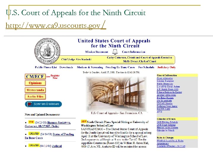 U. S. Court of Appeals for the Ninth Circuit http: //www. ca 9. uscourts.