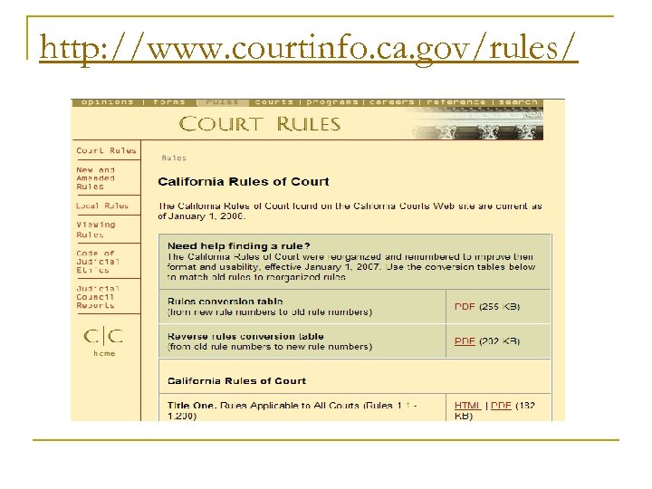 http: //www. courtinfo. ca. gov/rules/ 