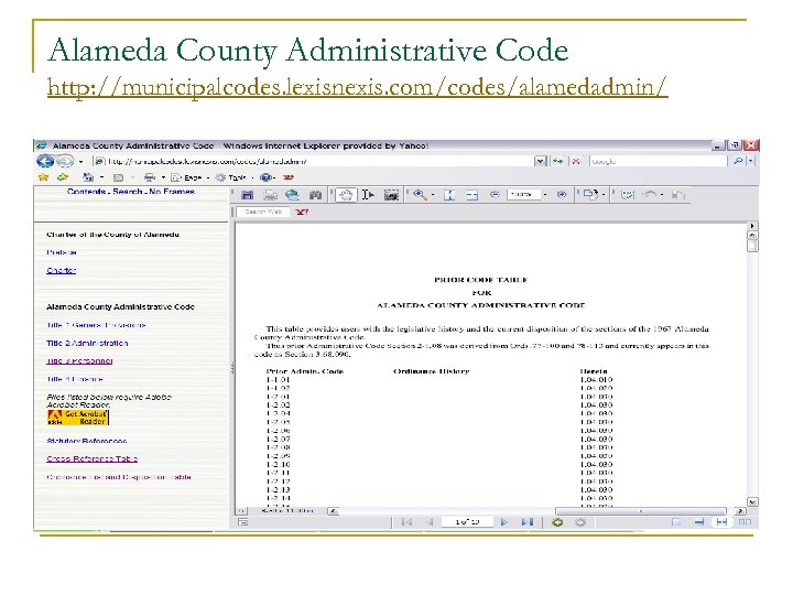 Alameda County Administrative Code http: //municipalcodes. lexisnexis. com/codes/alamedadmin/ 