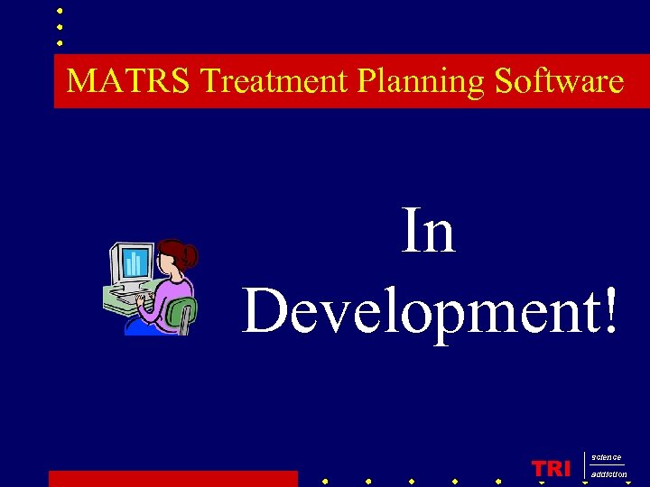 MATRS Treatment Planning Software In Development! TRI science addiction 