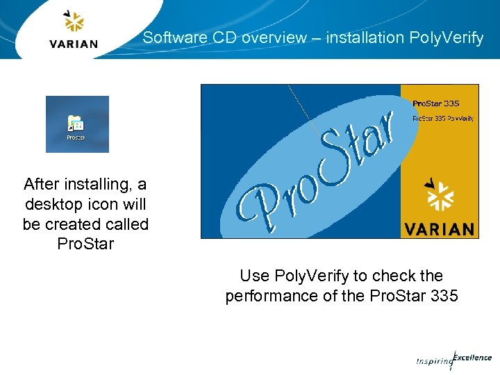Software CD overview – installation Poly. Verify After installing, a desktop icon will be