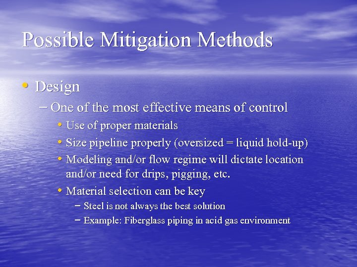 Possible Mitigation Methods • Design – One of the most effective means of control